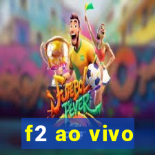 f2 ao vivo